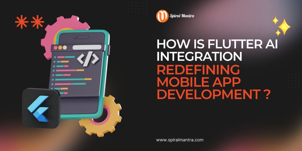 How is Flutter AI integration redefining Mobile app development