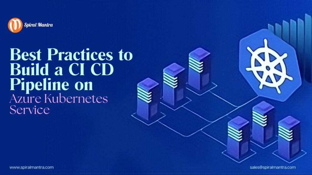 Best Practices to Build a CI CD Pipeline on Azure Kubernetes Service