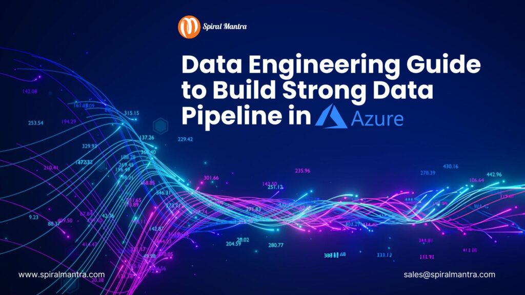 Data Engineering Guide to Build Strong Azure Data Pipeline