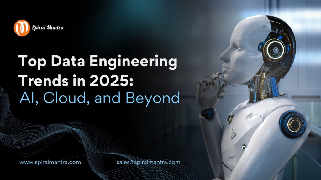 Top Data Engineering Trends in 2025 AI, Cloud, and Beyond