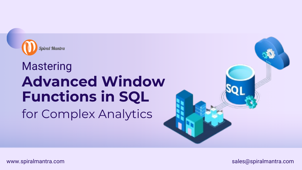 Mastering Advanced Window Functions in SQL for Complex Analytics