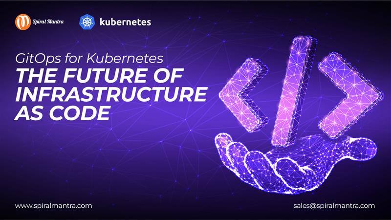 GitOps for Kubernetes: The Future of Infrastructure as Code