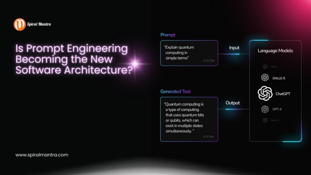 Prompt Engineering Becoming the New Software Architecture