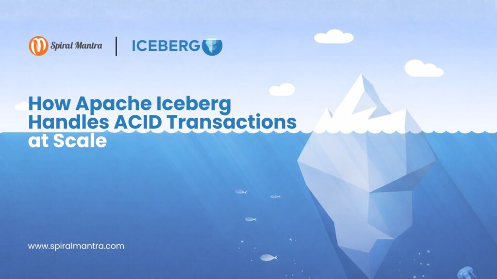 How Apache Iceberg Implements ACID Transactions at scale